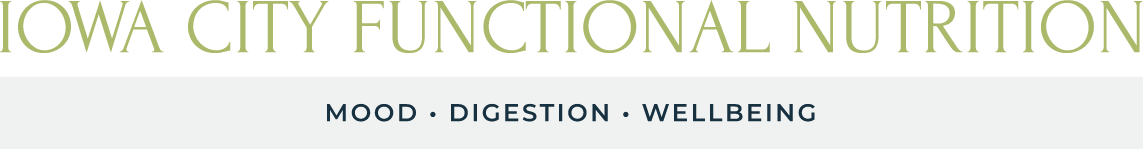 Iowa City Functional Nutrition - Mood - Digestion - Wellbeing