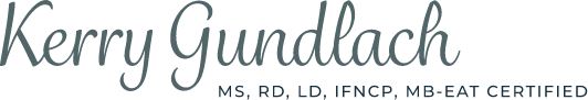 Kerry Gundlach, MS, RD, LD, IFNCP, MB-EAT Certified